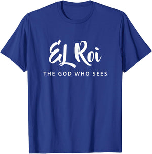 Hebrew Name of God EL Roi The God Who Sees Christian T-Shirt - T-Shirt | Royal