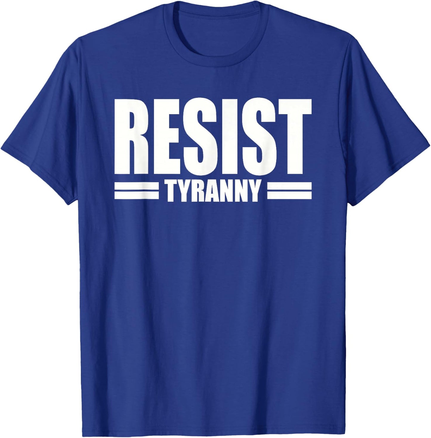 Resist Tyranny I Will Not Comply Disobey Anti Authority T-Shirt - T-Shirt | Royal
