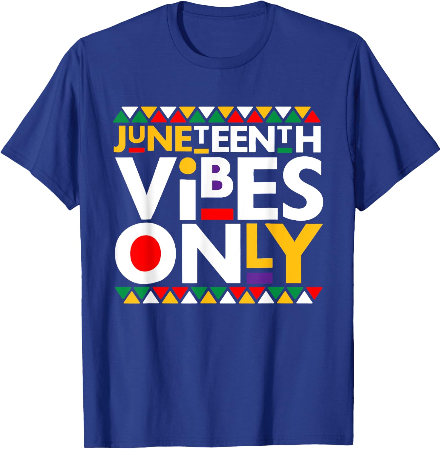 Juneteenth Vibes Only 1865 African American Men Women Kids T-Shirt - T-Shirt | Royal