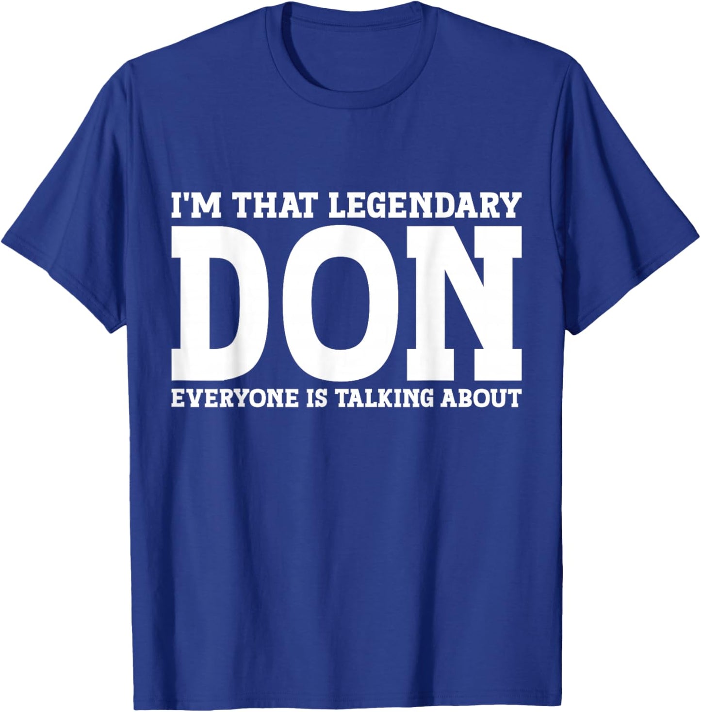 Don Personal Name First Name Funny Don T-Shirt - T-Shirt | Royal