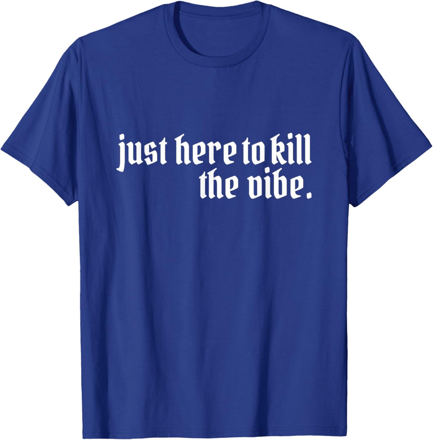 Emo Rock Here to Kill The Vibe Emo Ska Pop Punk Band Music T-Shirt - T-Shirt | Royal