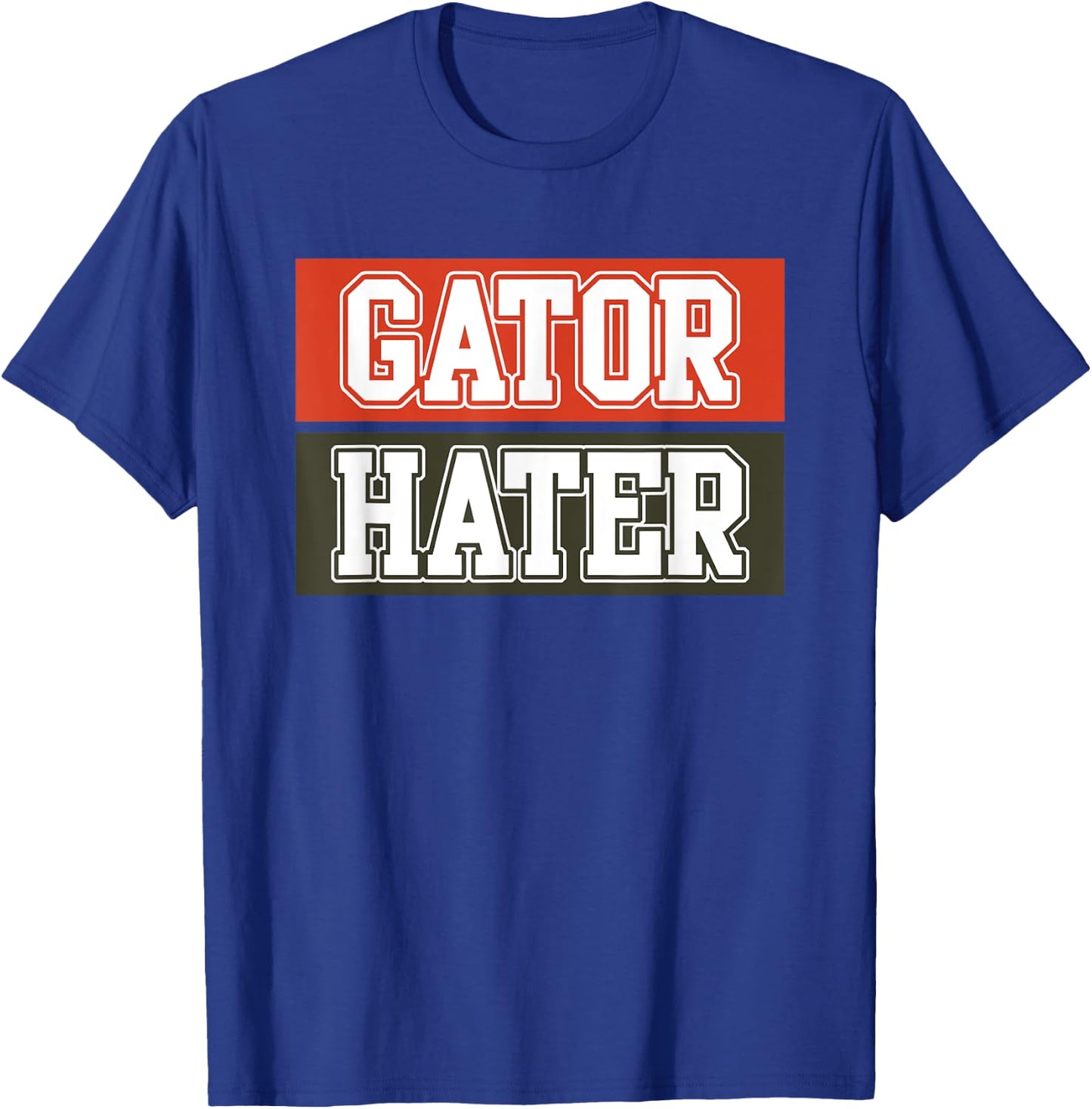 Gators Haters Funny Crocodile Animals Lover T-Shirt - T-Shirt | Royal