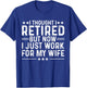 Funny Retirement Art Men Dad Husband Pun Lovers Retirement T-Shirt - T-Shirt | Royal