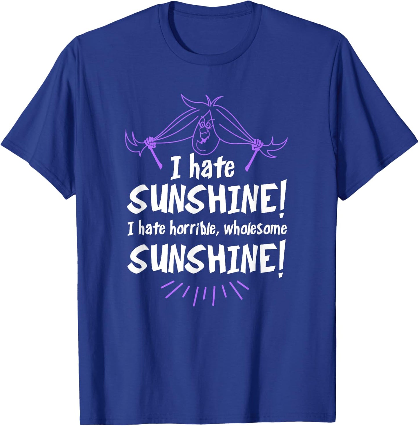 I Hate Sunshine! Wholesome Sunshine! - Halloween Witch Gift Women T-Shirt - T-Shirt | Royal