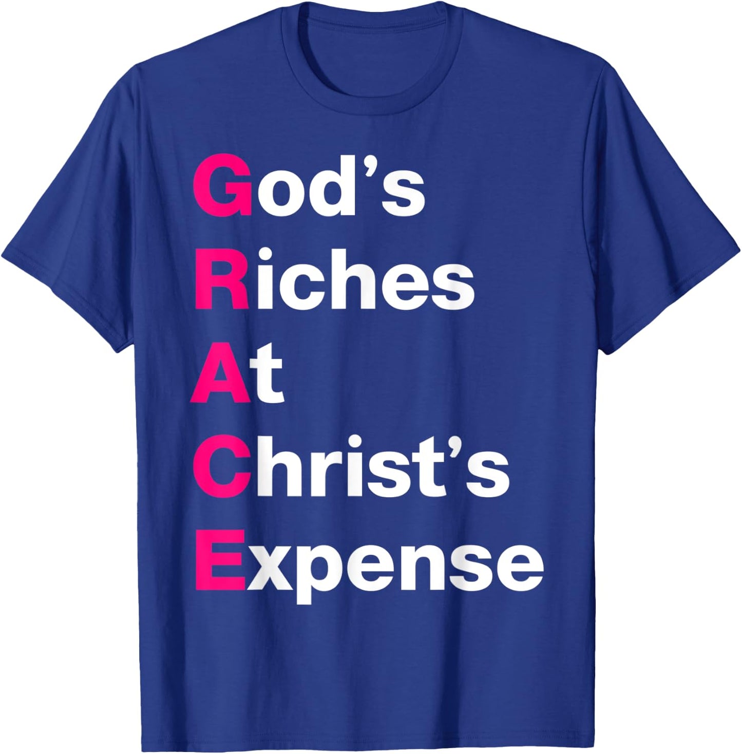 GRACE God’s Riches At Christ’s Expense Pink & White T-Shirt - T-Shirt | Royal