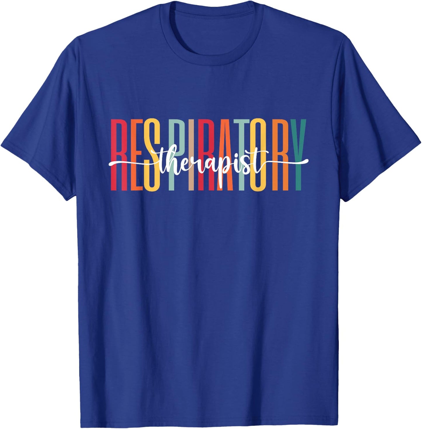Respiratory Therapist Gifts RT Therapy Doctor Student Gifts T-Shirt - T-Shirt | Royal