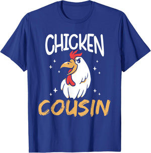 Chicken Cousin Rooster Poultry Keeper Chickens Chicken T-Shirt - T-Shirt | Royal