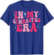 In My Gymnastics Era Funny Gymnast Gymnastic T-Shirt - T-Shirt | Royal