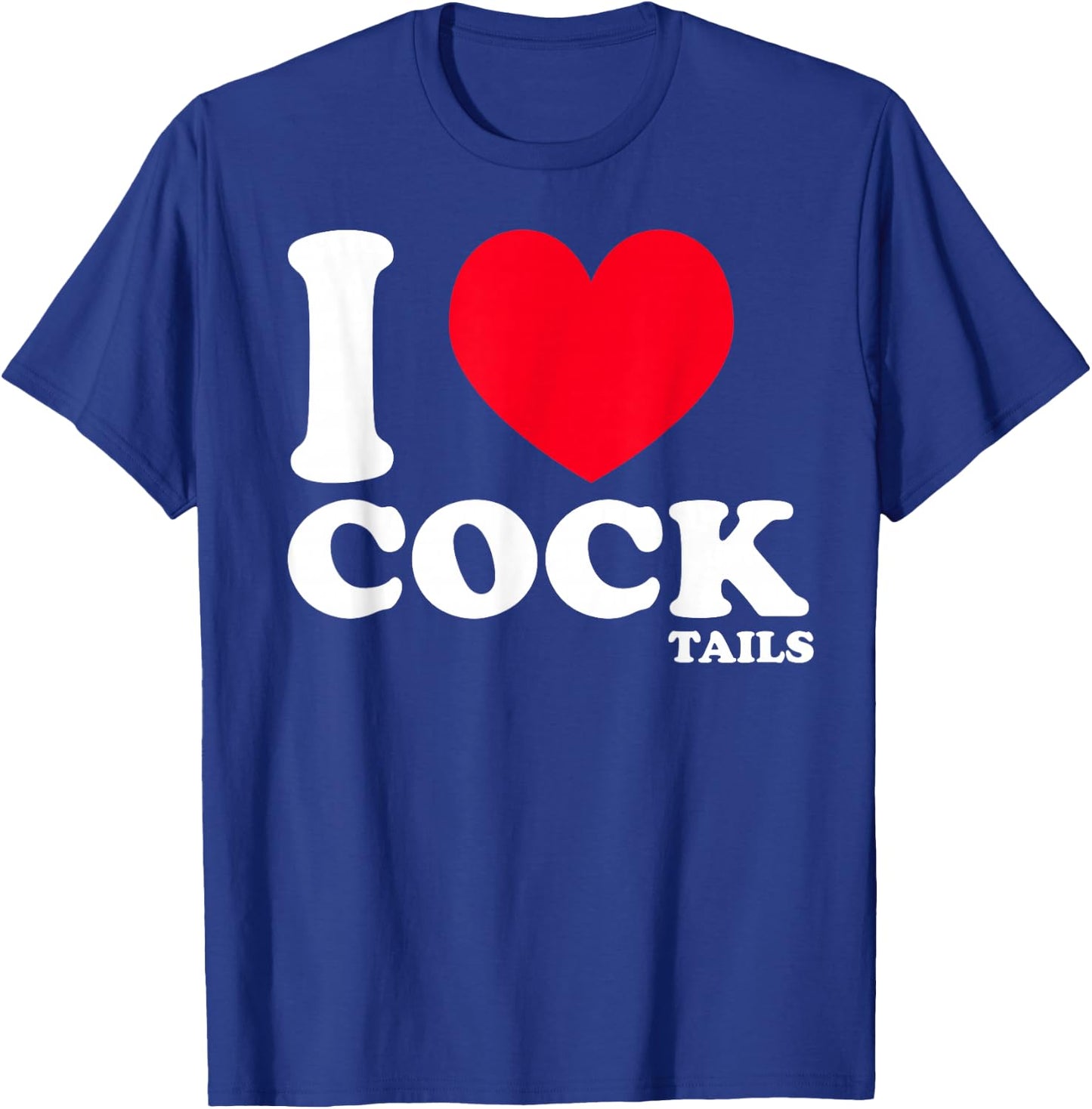 I Love Heart Cocktails Funny Cock-tail Pun Bar Pub Drinking T-Shirt - T-Shirt | Royal