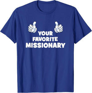 Your Favorite Missionary Funny Co-Worker On The Job T-Shirt - T-Shirt | Royal