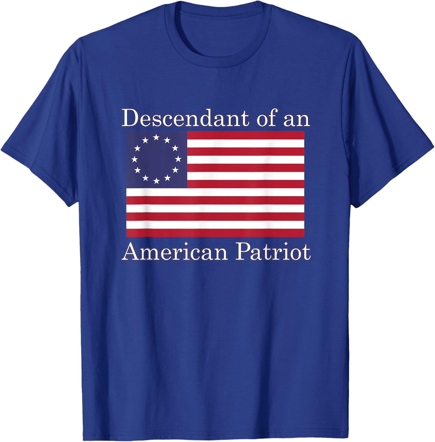Descendant of an American Patriot - -Adults, Kids - Black - Small - Short Sleeve - Modern - American Vacation T-Shirt - T-Shirt | Royal