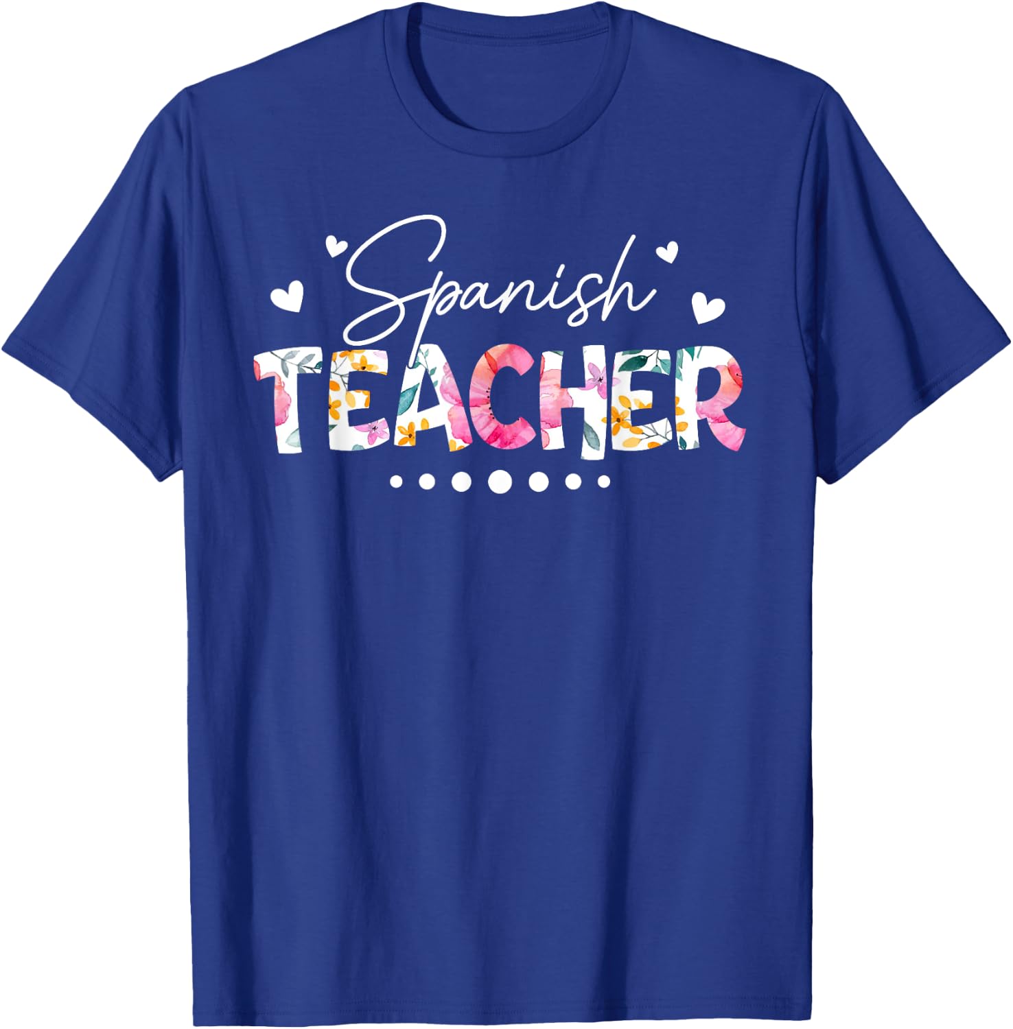Back To School Spanish Teacher Floral First Day Of School T-Shirt - T-Shirt | Royal