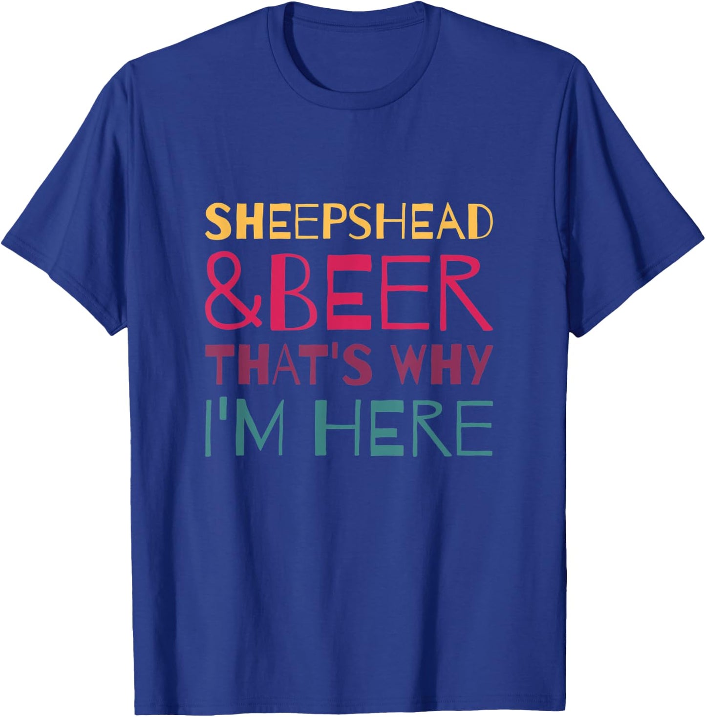 SHEEPSHEAD & BEER THAT'S WHY I'M HERE Fun Playing Card Game T-Shirt - T-Shirt | Royal
