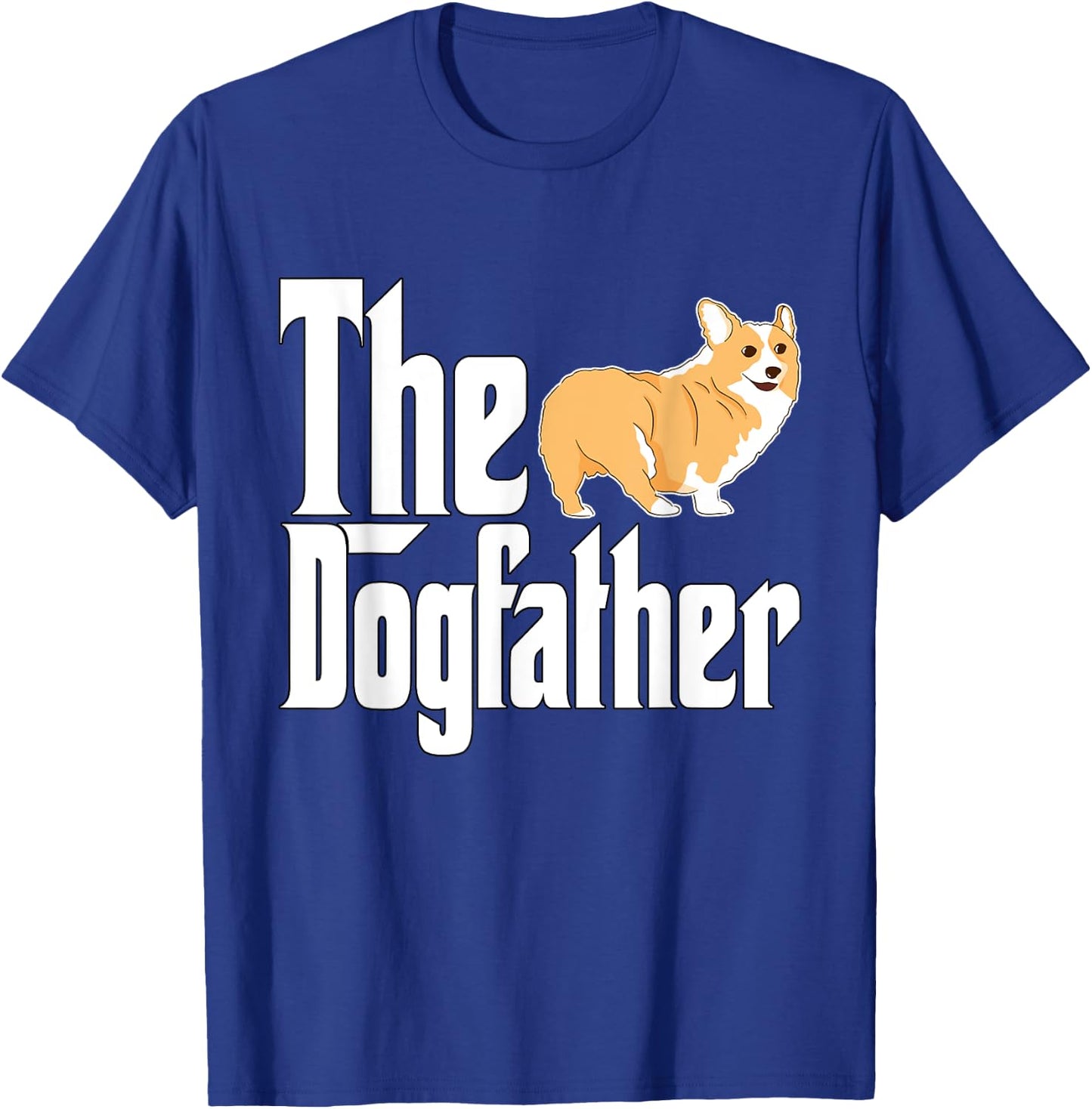 Corgi Dog Dad Dogfather Dogs Daddy Father T-Shirt - T-Shirt | Royal