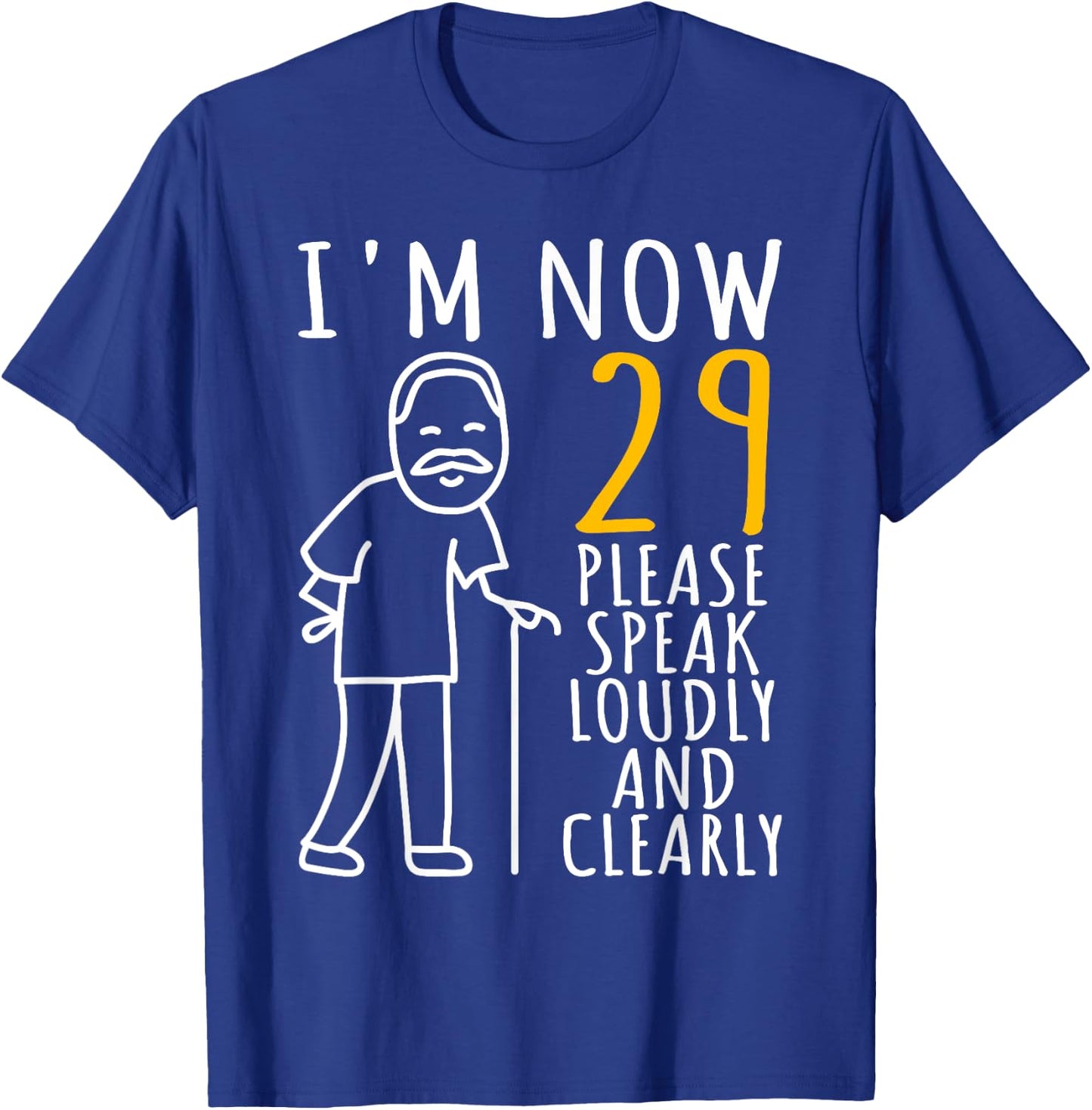 29th Birthday | I'm Now 29 Years Old | Cool BDay T-Shirt - T-Shirt | Royal
