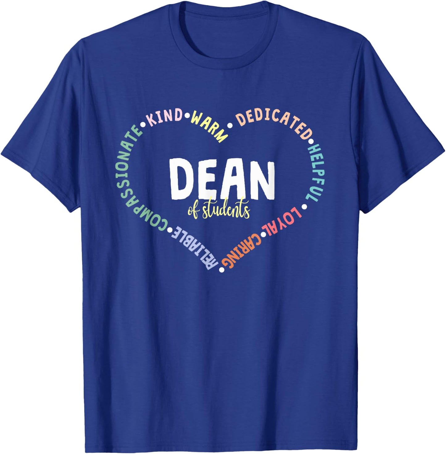 Administrator Appreciation Dean Of Students Back To School T-Shirt - T-Shirt | Royal