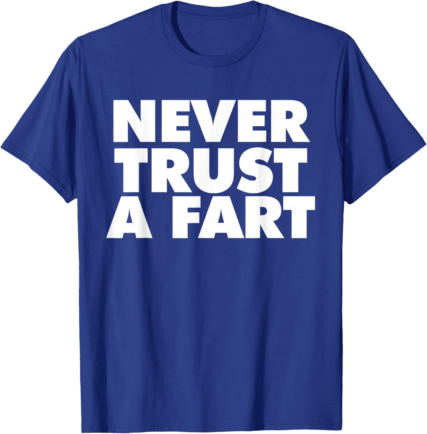 Miftees Marathon Never Trust A Fart -Adults Black Cotton 65% Polyester 35% Short Sleeve Classic Fit Small T-Shirt - T-Shirt | Royal