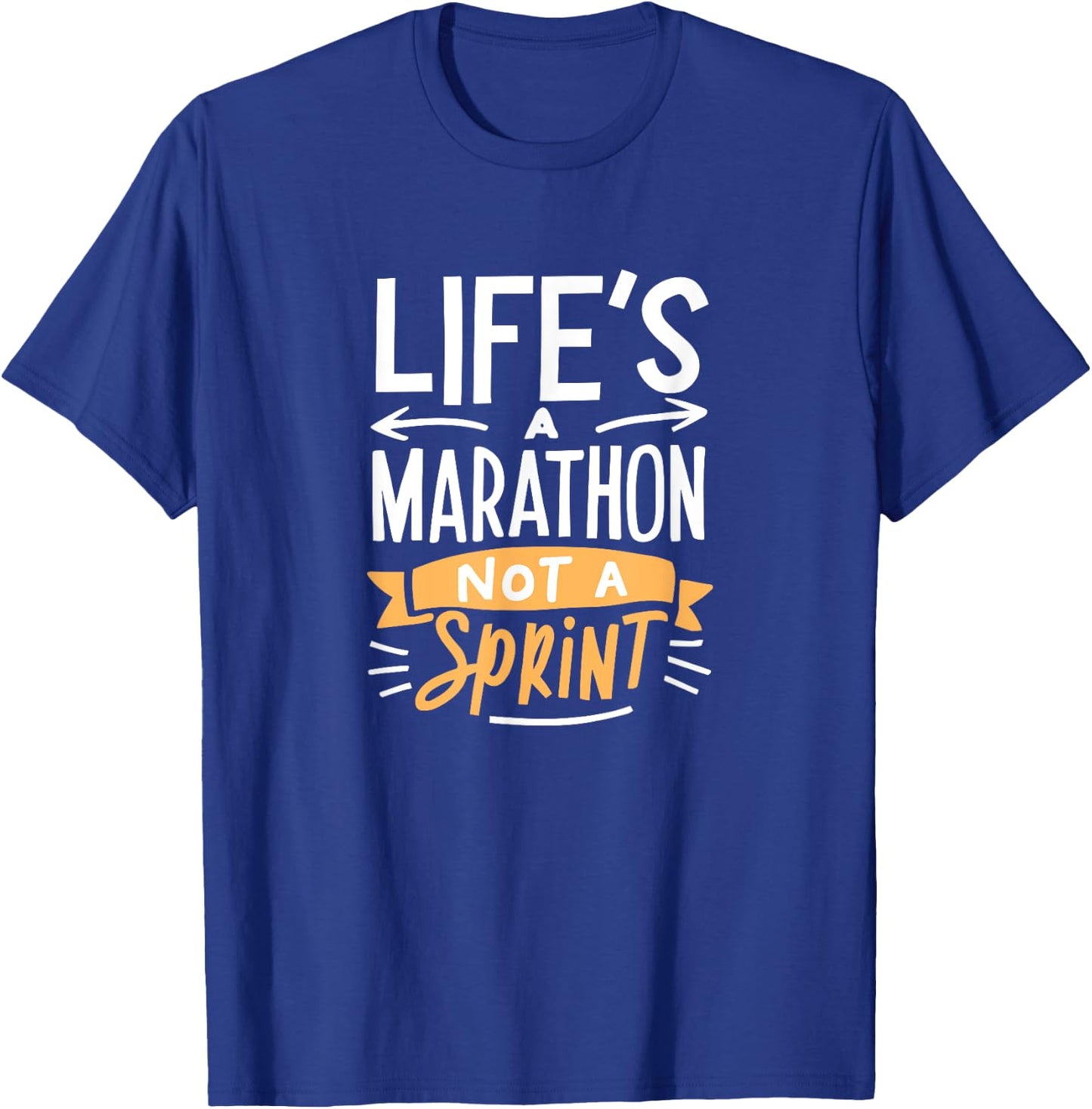Life's a Marathon Not a Sprint Funny Workout Runner Sport T-Shirt - T-Shirt | Royal