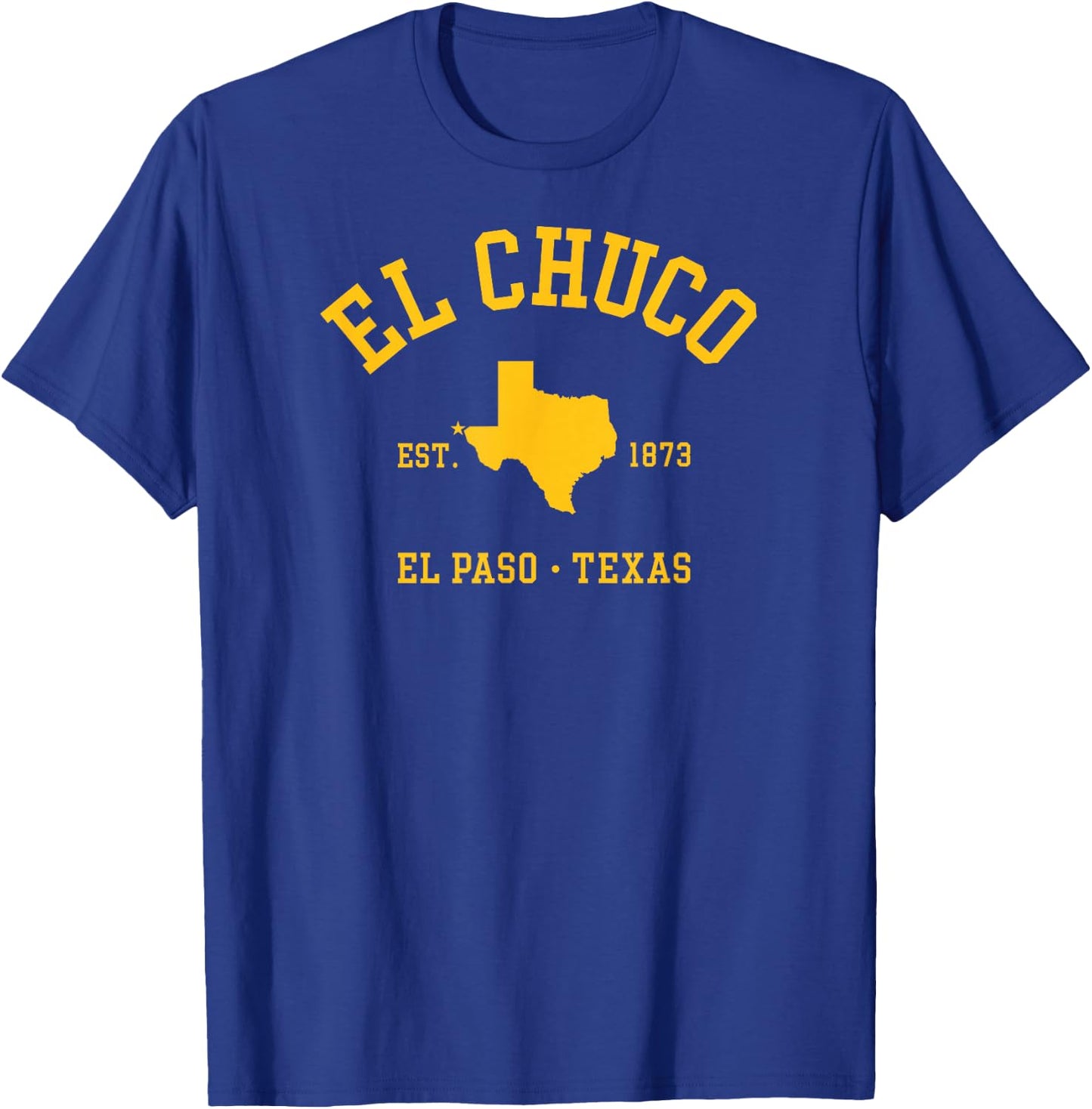 EL CHUCO El Paso TX Athletic Design W State Established 1873 T-Shirt - T-Shirt | Royal