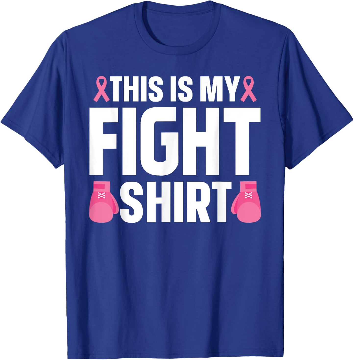 Breast Cancer Awareness Shirt Fight Survivor Pink Ribbon T-Shirt - T-Shirt | Royal