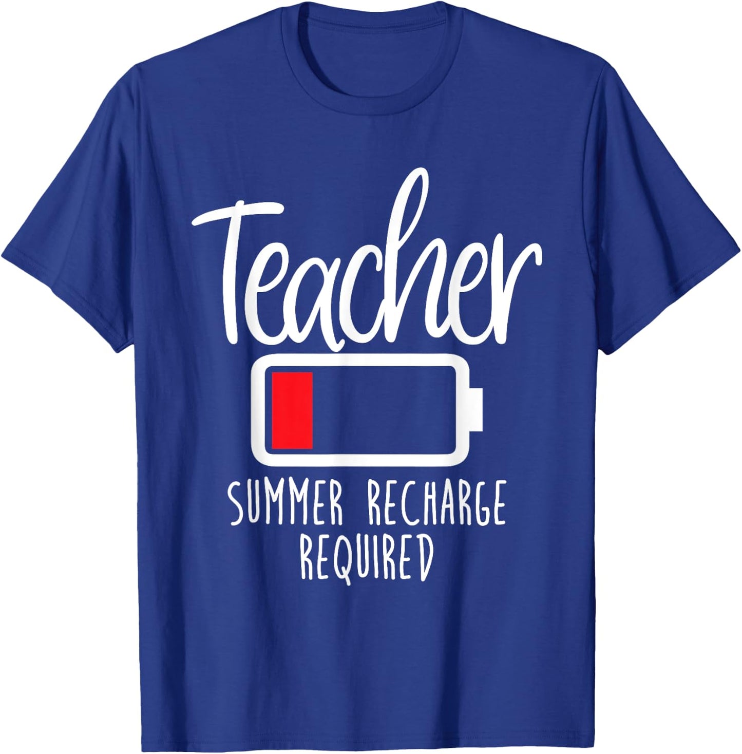Teacher Summer Recharge Required Last day School Women Funny T-Shirt - T-Shirt | Royal