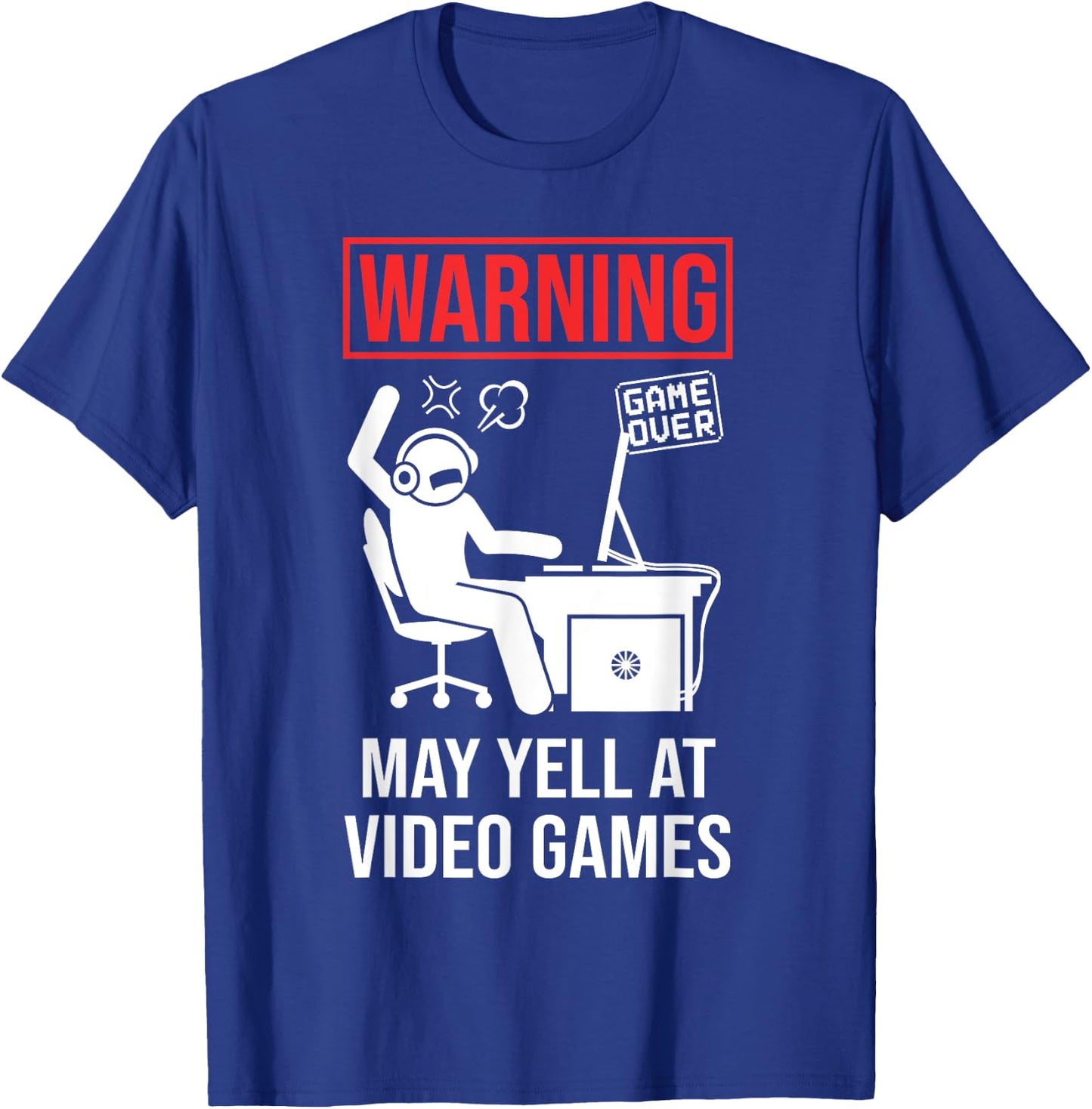 Warning May Yell At Video Games Gamer Funny Gaming T-Shirt - T-Shirt | Royal