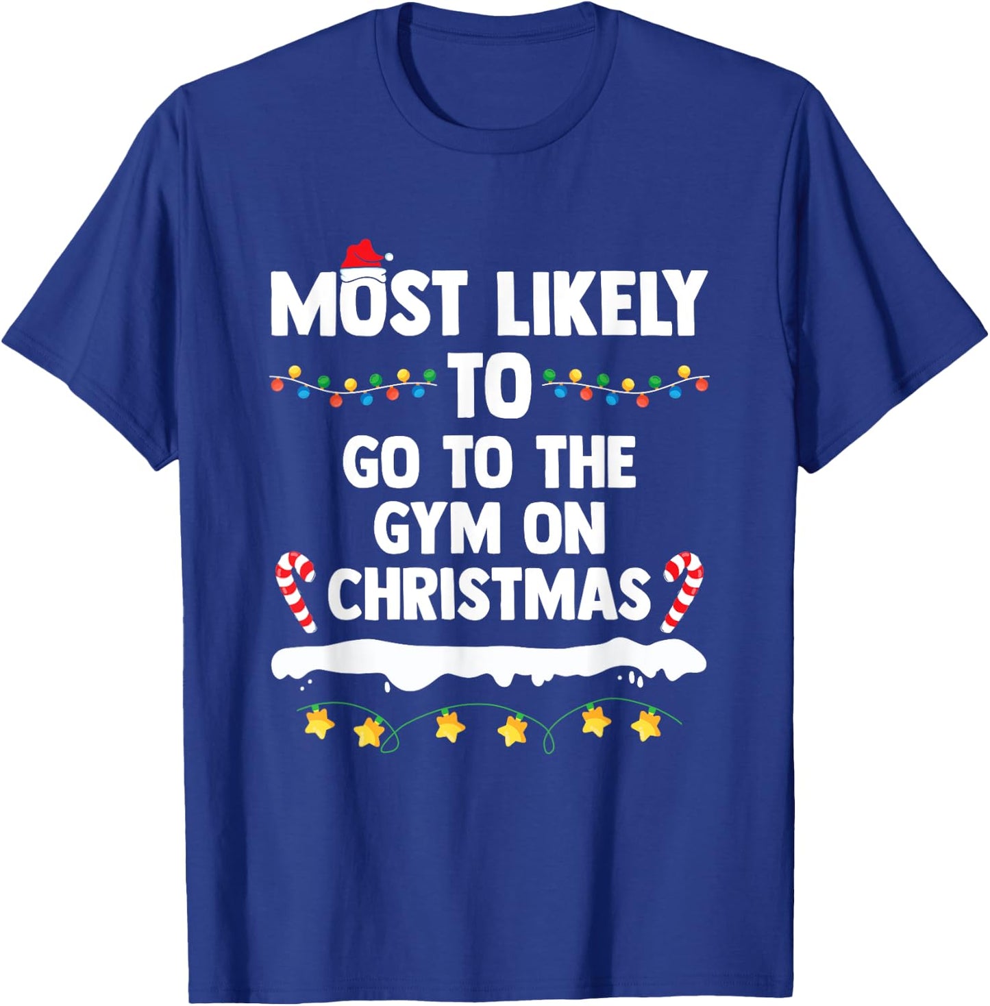 Most Likely To Go To The Gym On Christmas Family Matching T-Shirt - T-Shirt | Royal