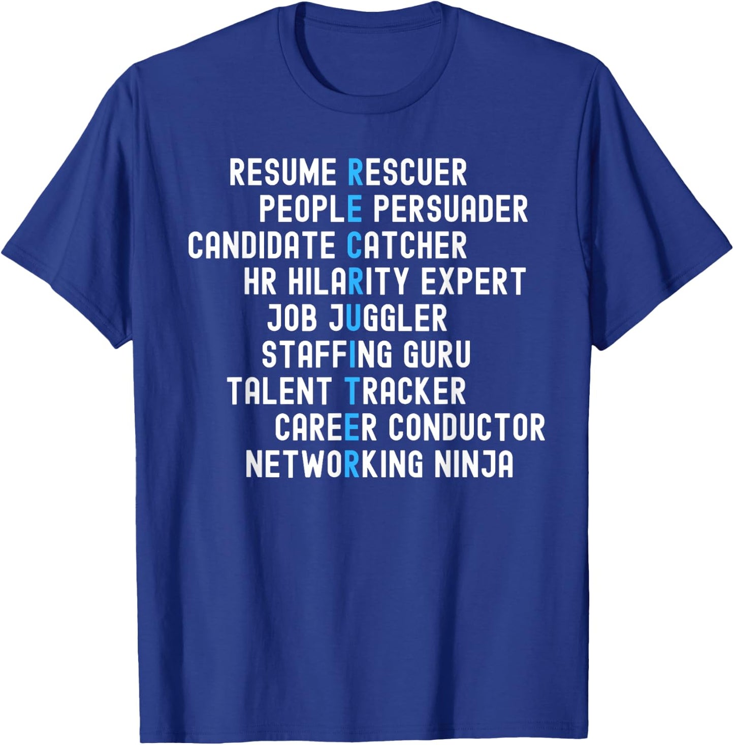 Click Like for Recruitment Funny Recruiter Definitions with Job Responsibilities -Adults Black T-Shirt - T-Shirt | Royal