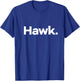 That Says Hawk T-Shirt - T-Shirt | Royal