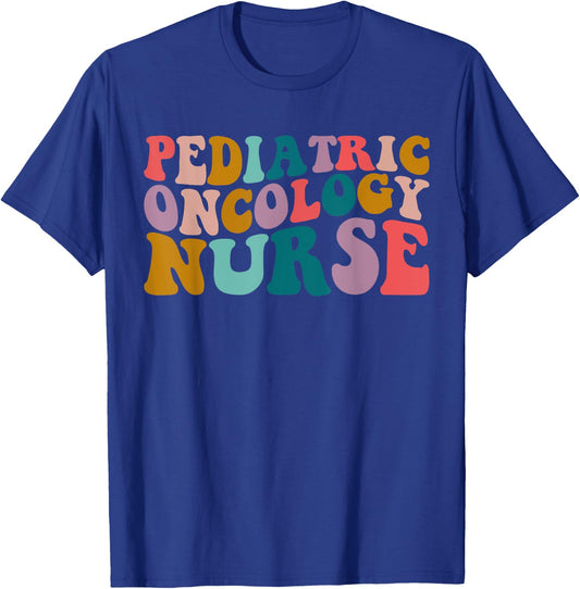Pediatric Oncology Nurse PEDS Registered Nursing groovy T-Shirt - T-Shirt | Royal