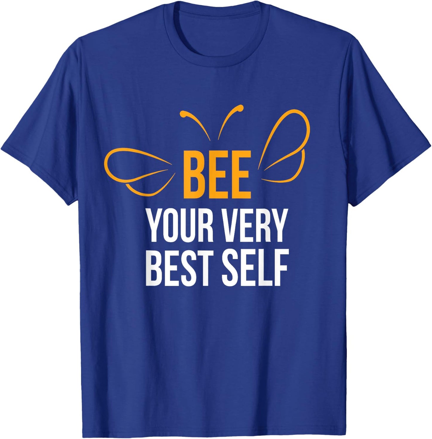 Bee Your Very Best Self I Beekeeper Honey Beekeeping Bee T-Shirt - T-Shirt | Royal