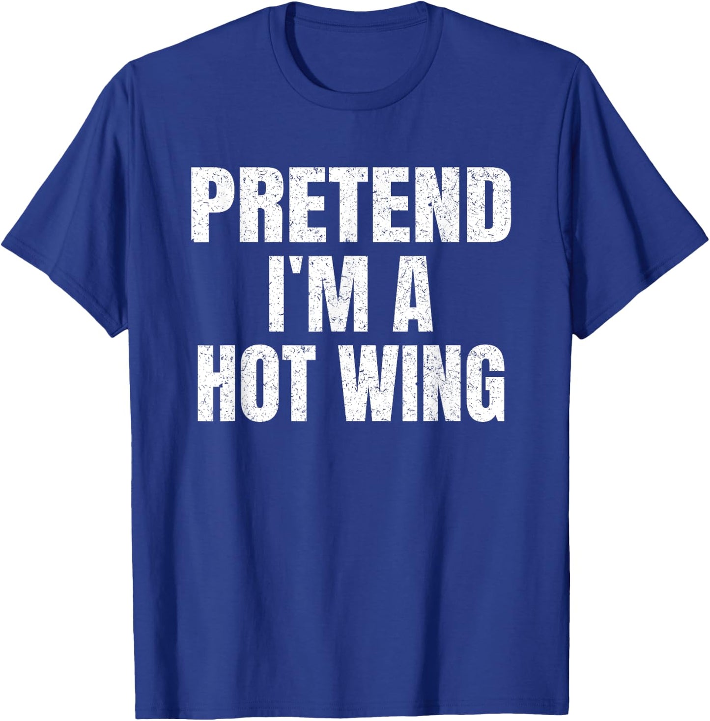 Pretend I'm A Hot Wing Lazy Easy Halloween Family Costume T-Shirt - T-Shirt | Royal