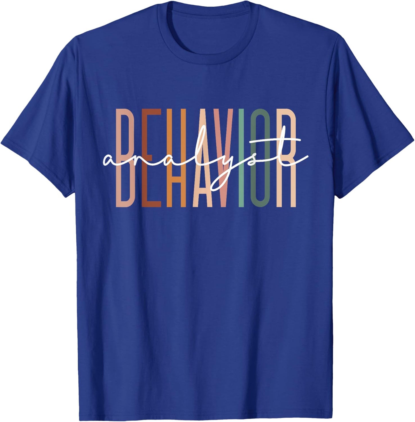 Behavior Analyst Teacher Squad Technician Therapist Analysis T-Shirt - T-Shirt | Royal