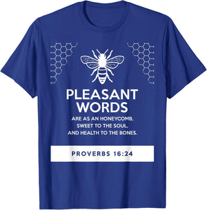 proverbs bible study Proverbs 16 24 T-Shirt - T-Shirt | Royal