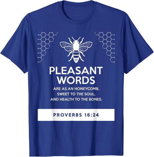 proverbs bible study Proverbs 16 24 T-Shirt - T-Shirt | Royal