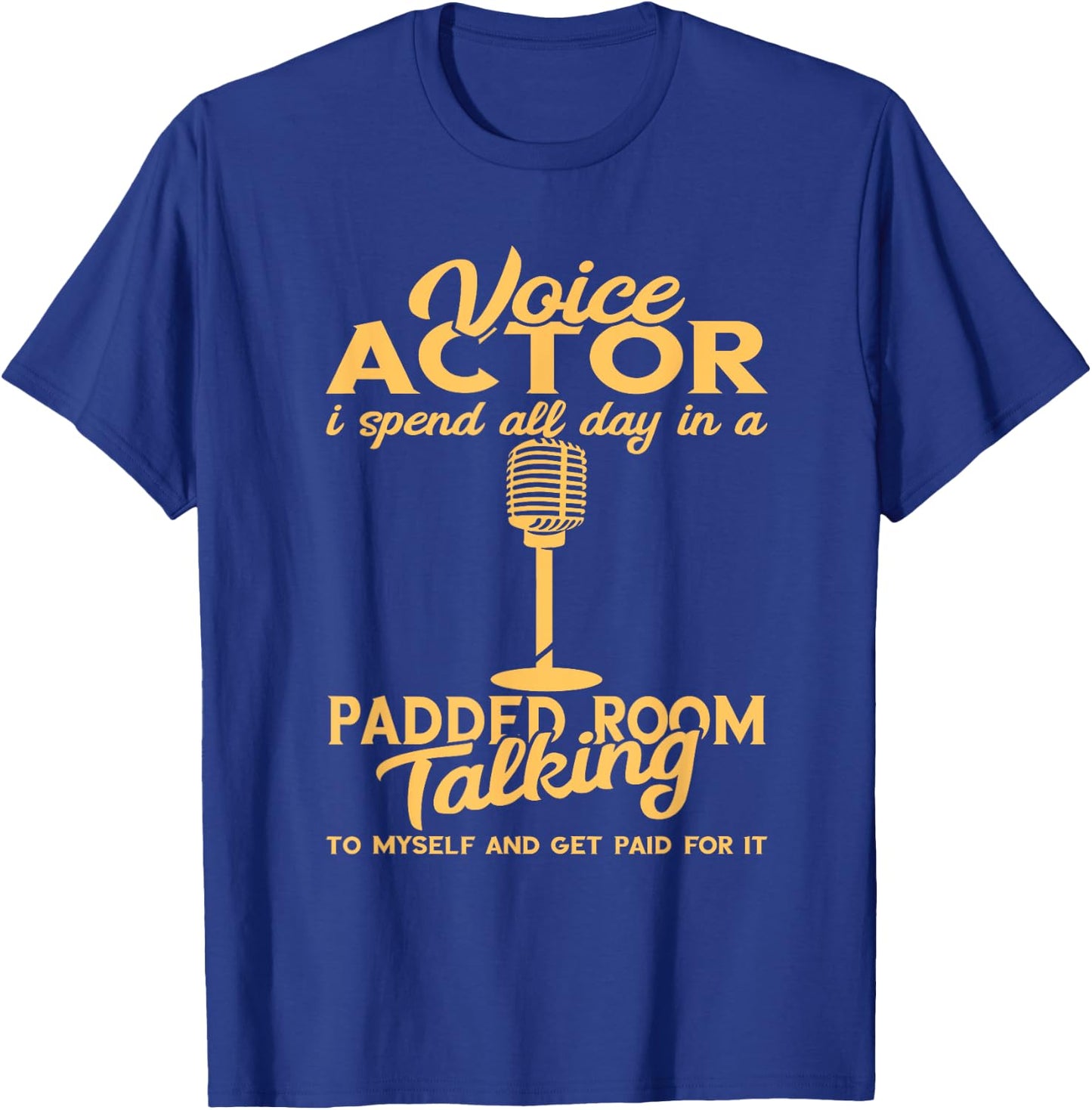 Voice Actor Spend All Day Voice Over Artist Voice Acting T-Shirt - T-Shirt | Royal