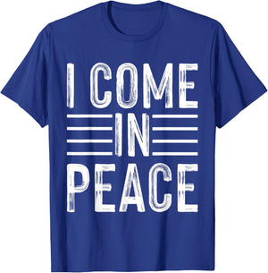 I Come In Peace - Im Peace Funny Matching Couple T-Shirt - T-Shirt | Royal