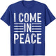 I Come In Peace - Im Peace Funny Matching Couple T-Shirt - T-Shirt | Royal