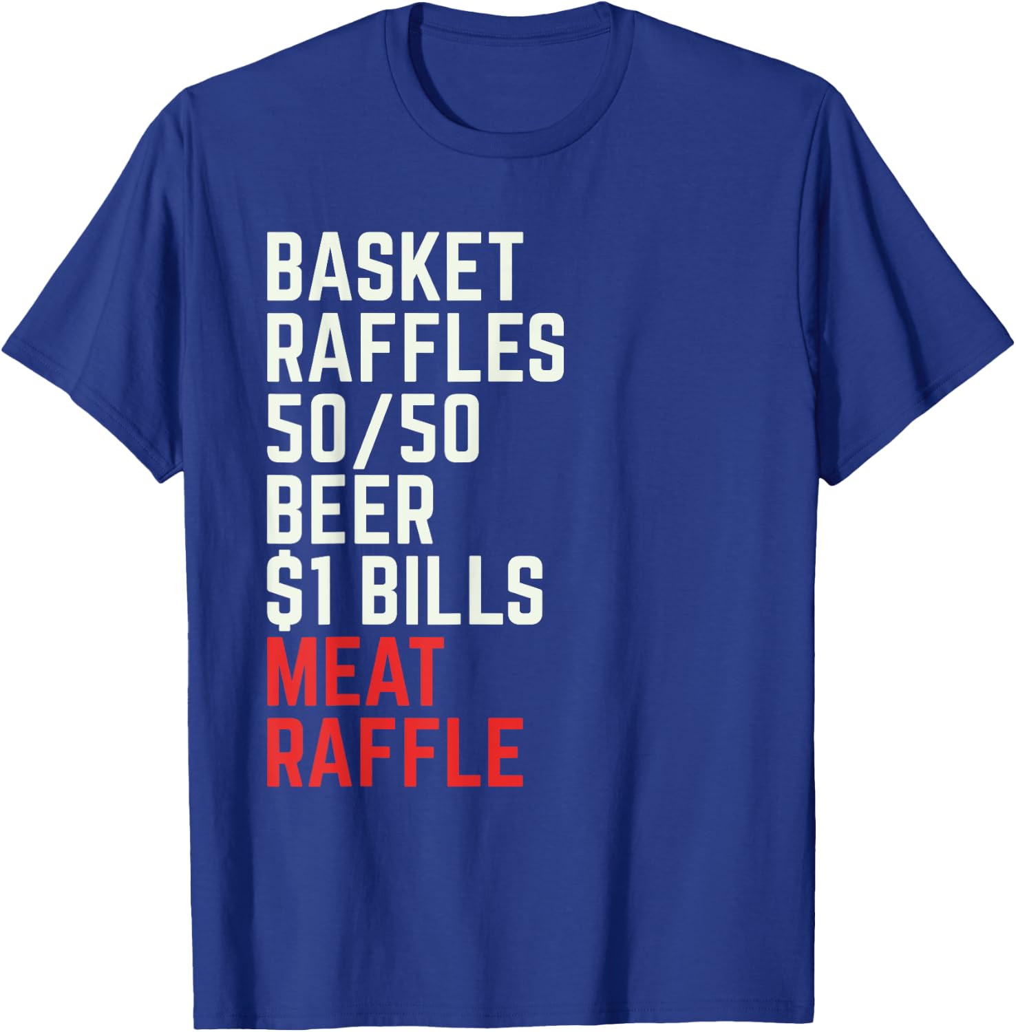 Meat Raffle Buffalo Meat Raffles WNY Minnesota T-Shirt - T-Shirt | Royal