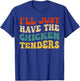 I'll Just Have The Chicken Tenders Retro Groovy T-Shirt - T-Shirt | Royal