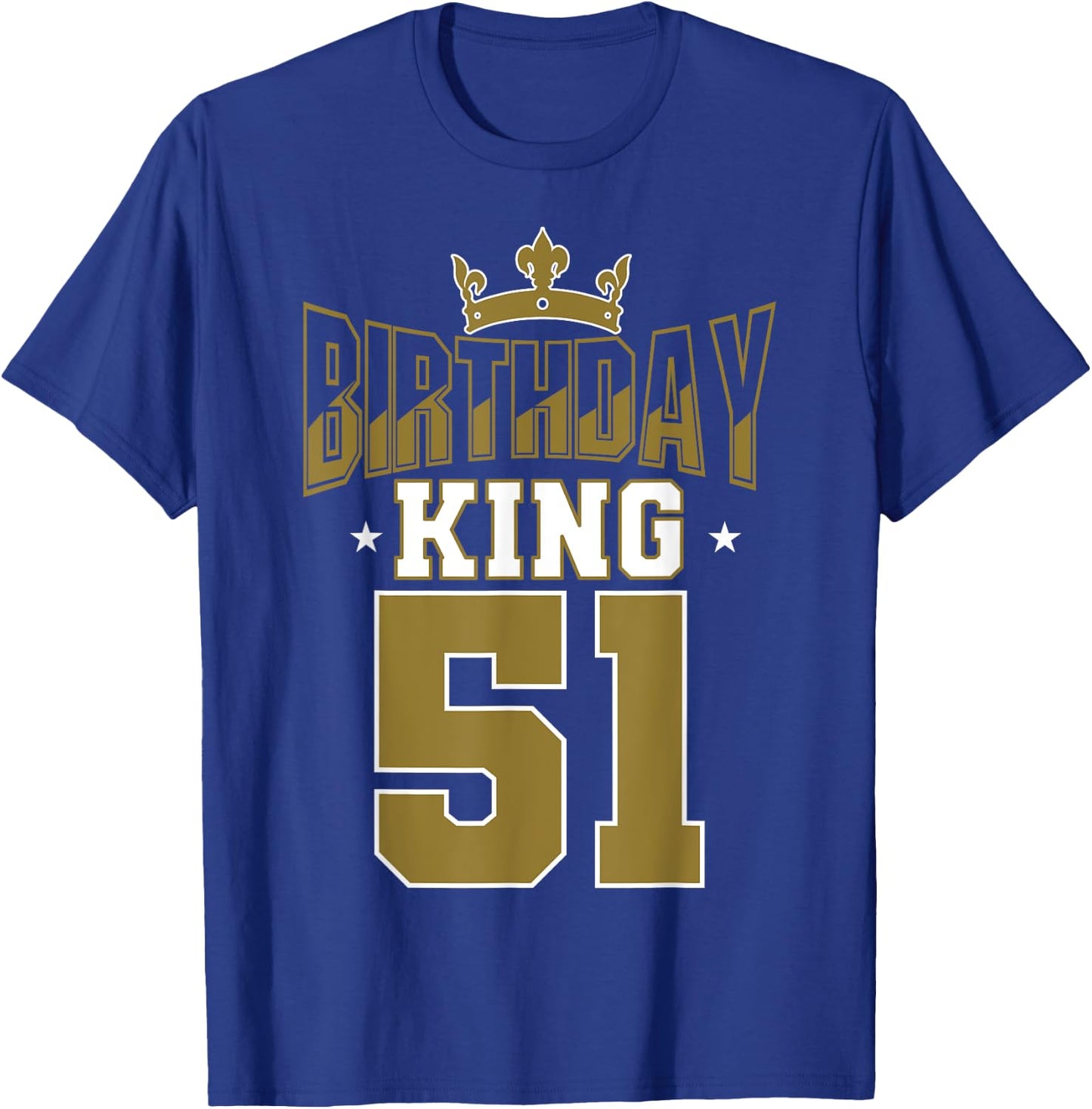 Birthday King 51 Bday Party Celebration 51st Royal Theme T-Shirt - T-Shirt | Royal
