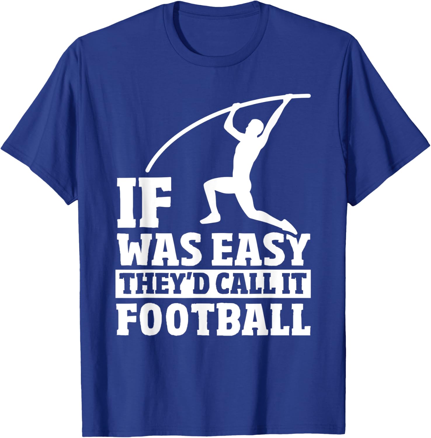 Funny Pole Vault Jumper - Pole Vaulting Sports Pole Vault T-Shirt - T-Shirt | Royal