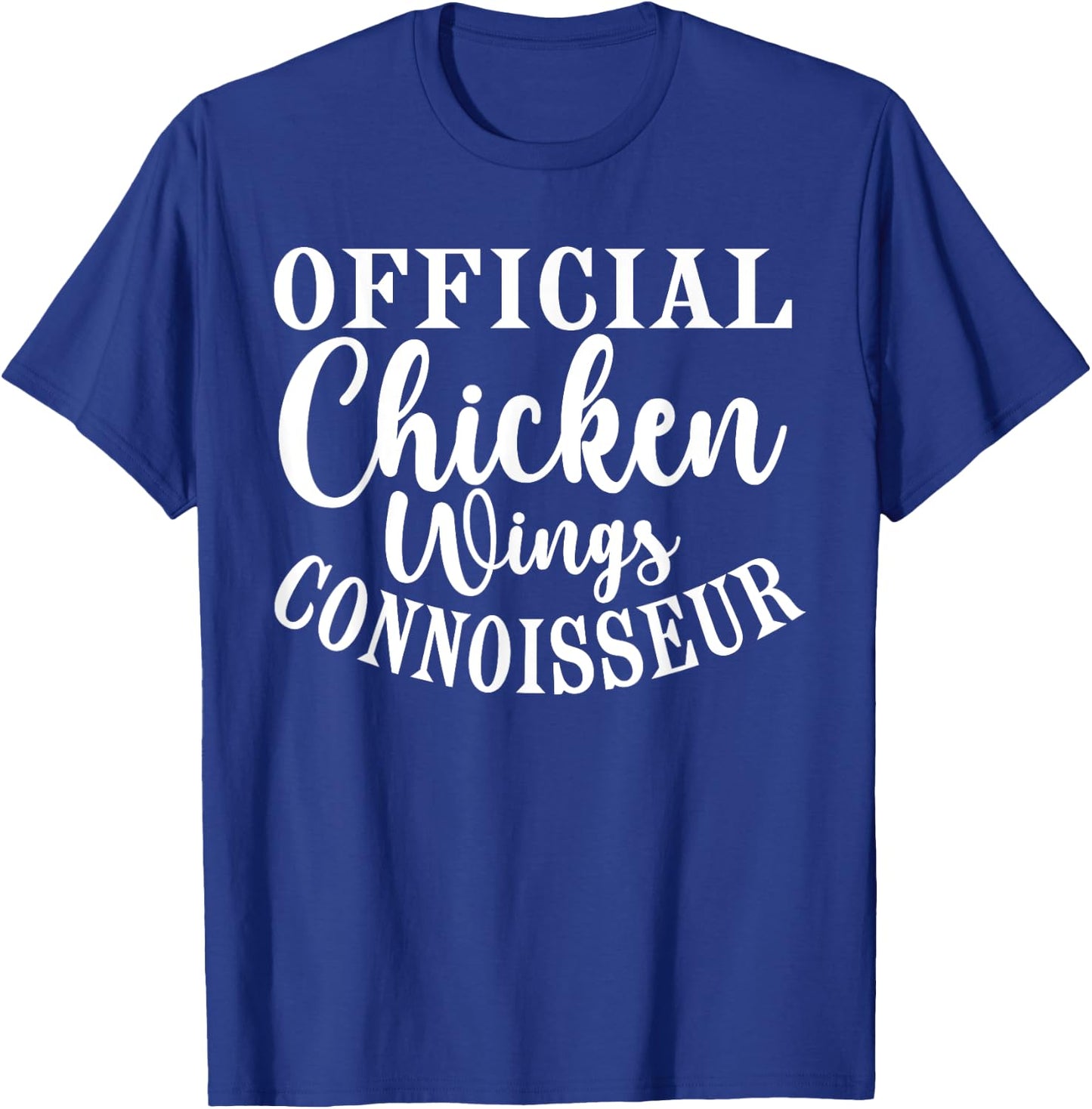 Official Chicken Wings Connoisseur T-Shirt - T-Shirt | Royal