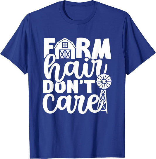Farm Hair Don't Care Farm Farmer Girl Riding Wife Girlfriend T-Shirt - T-Shirt | Royal