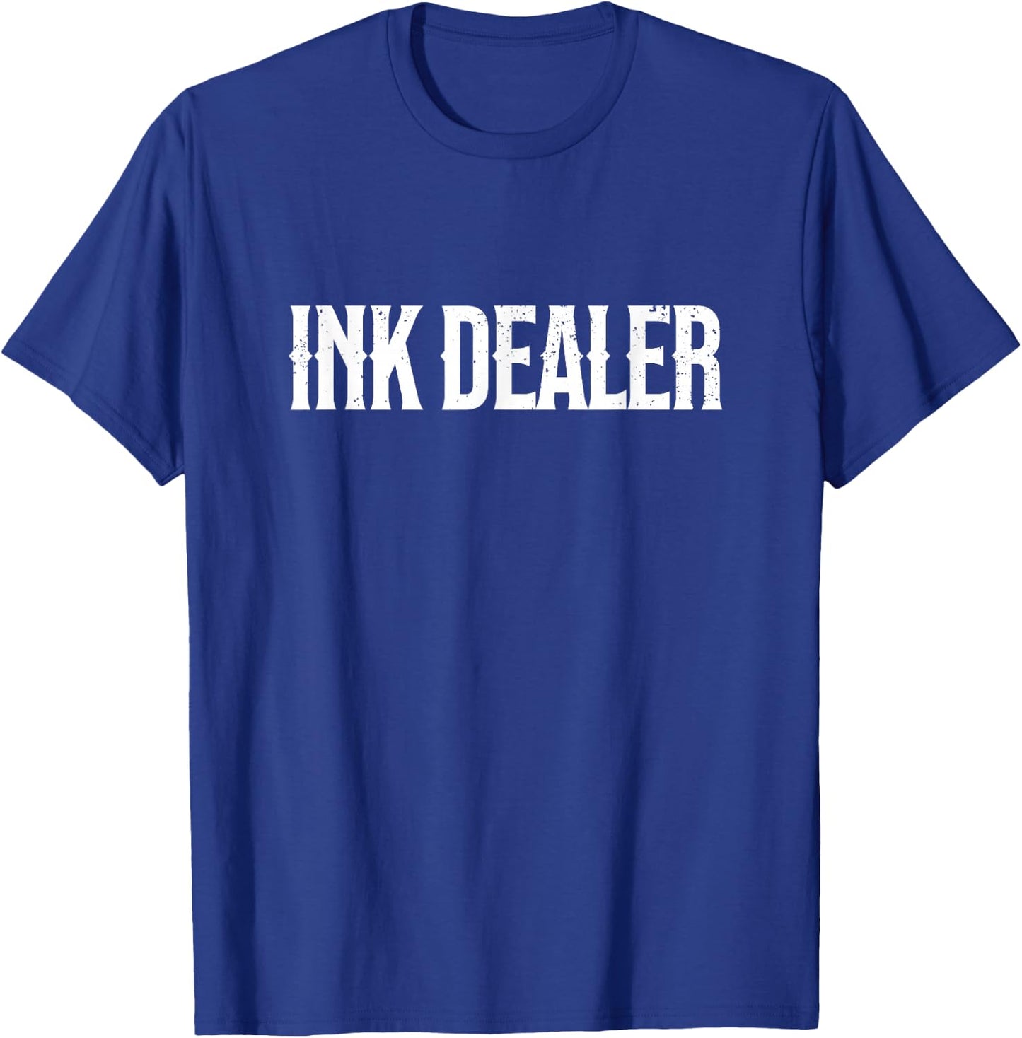 Ink Dealer Addict Tattoo Funny Tattooed Mama Tattoo Artist T-Shirt - T-Shirt | Royal