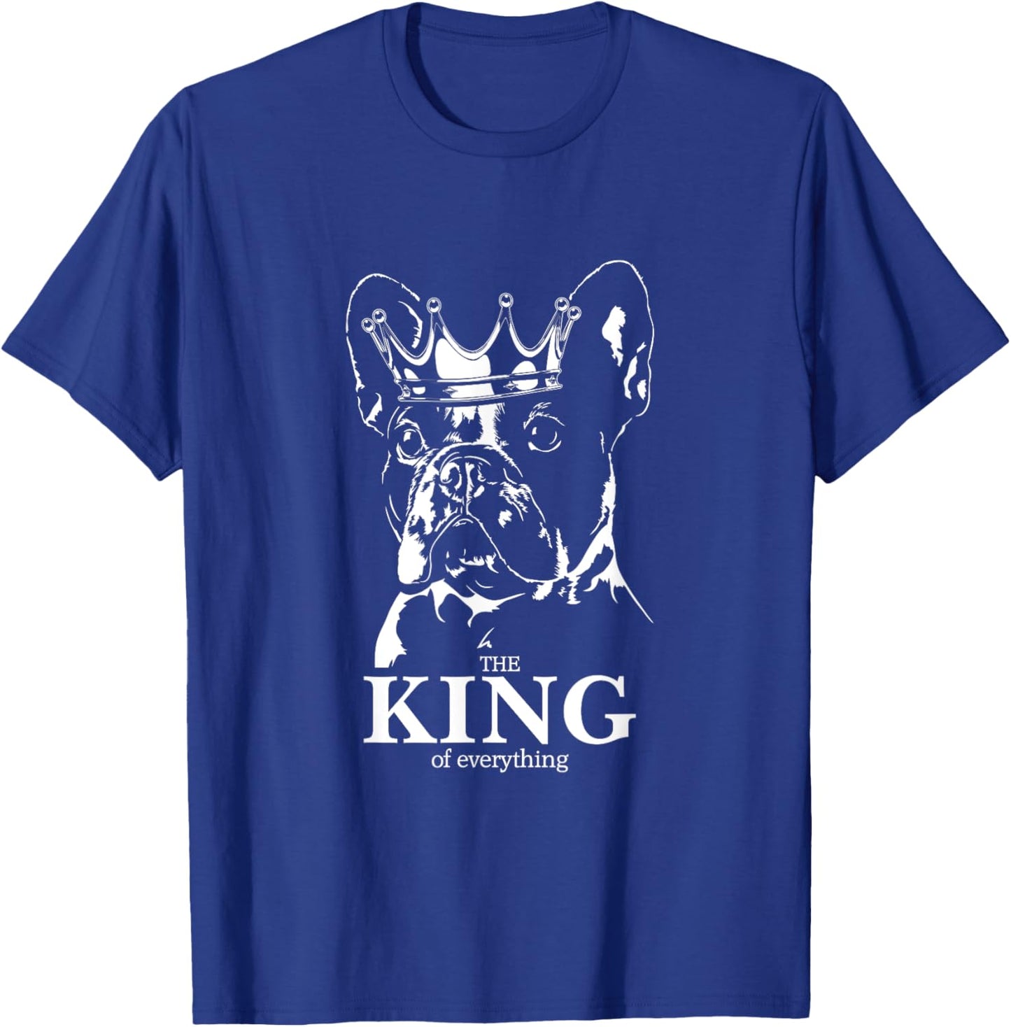 Funny French Bulldog with crown King dog mom dog T-Shirt - T-Shirt | Royal