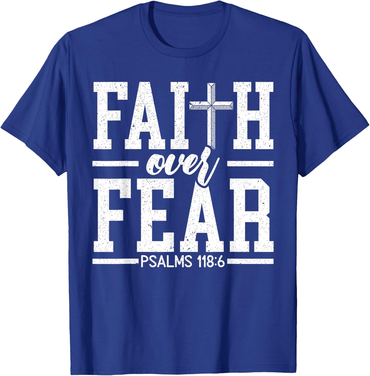 Faith Over Fear Christ Religious Pastor Christian Believer T-Shirt - T-Shirt | Royal