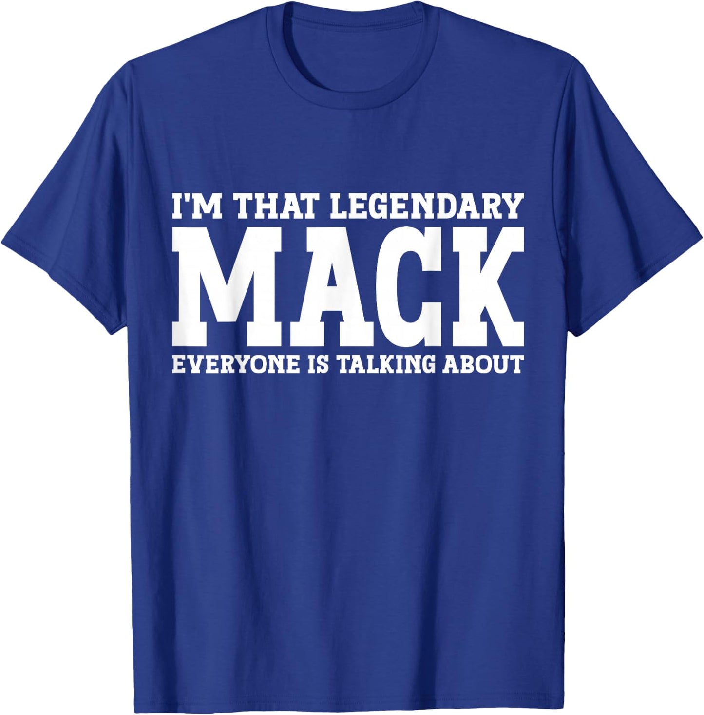 Mack Personal Name Funny Mack T-Shirt - T-Shirt | Royal