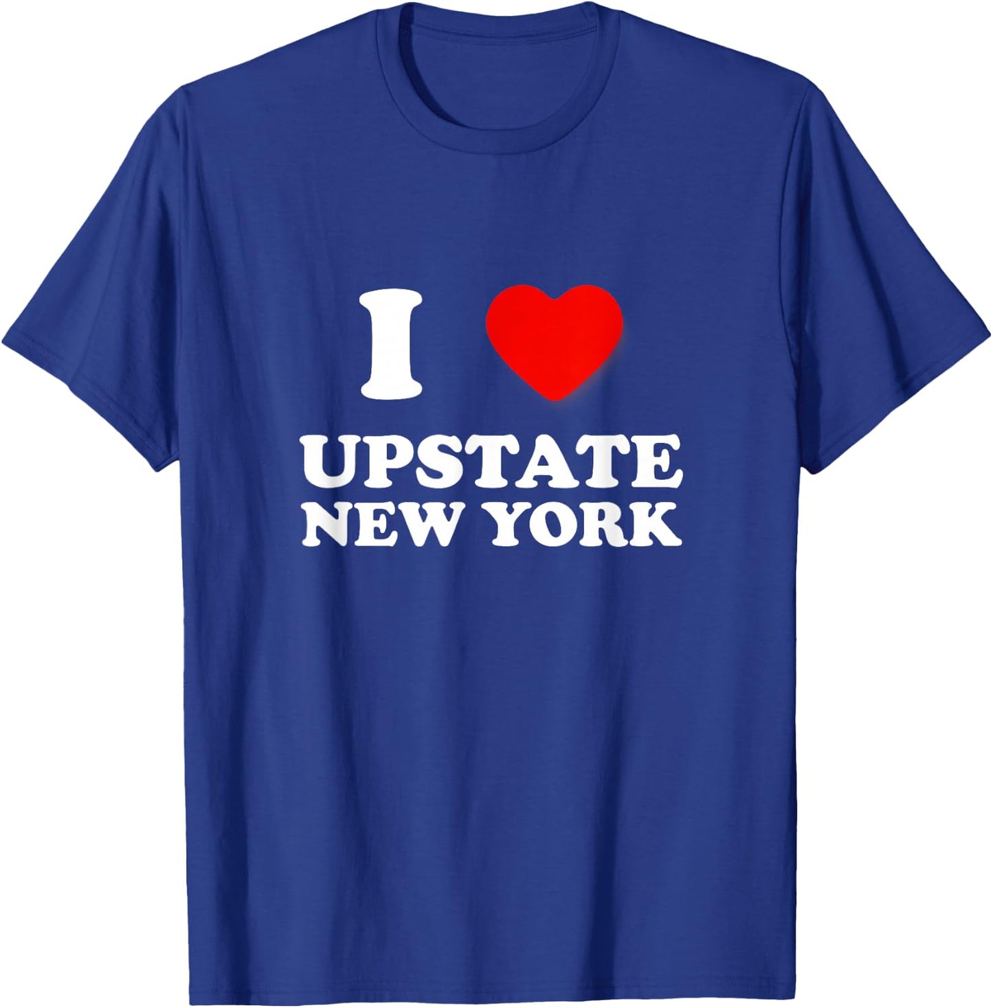 I Love Upstate New York Travel Camping Nature Outdoors T-Shirt - T-Shirt | Royal