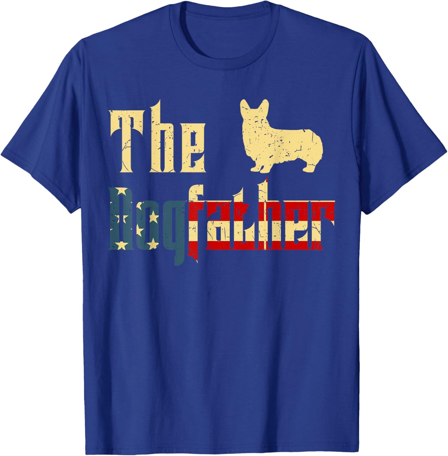 Dogfather Father Day Gift Best Welsh Corgi Dad Ever 4th July T-Shirt - T-Shirt | Royal